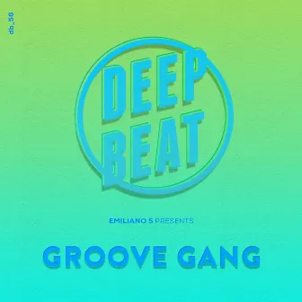 Groove Gang by Emiliano S