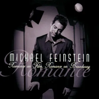 Romance On Film, Romance On Broadway by Michael Feinstein