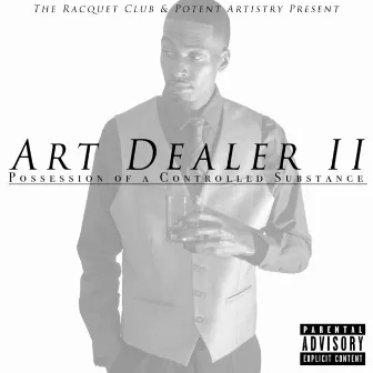 Art Dealer II: Possession of a Controlled Substance by J-Dub