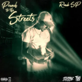 Preach To The Streets, Vol. 1 by RondoSp