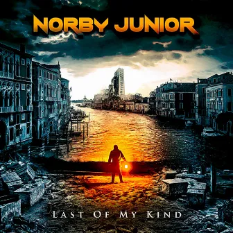 Last of My Kind by Norby Junior