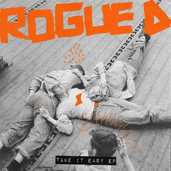 Take It Easy EP by Rogue D