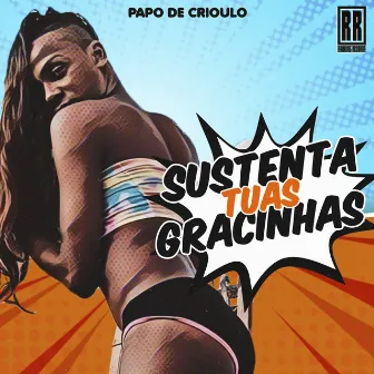 Sustenta Tuas Gracinhas by Ranking Records