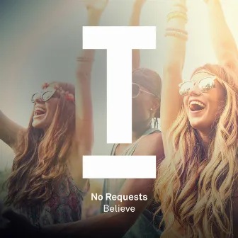 Believe by No Requests