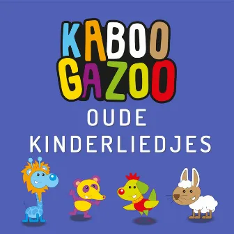 Oude Kinderliedjes by KABOOGAZOO