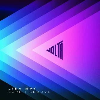 Dare I Groove (Thomas Schumacher Remix) by Lisa May (Aus)