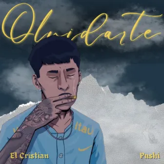 Olvidarte by El Cristian