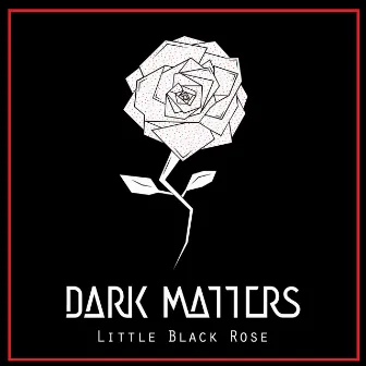 Little Black Rose by DarkMatters -GR