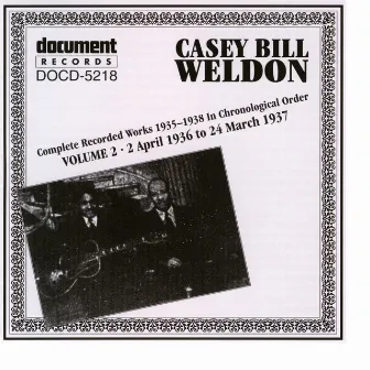 Casey Bill Weldon Vol. 2 1936-1937 by Casey Bill Weldon