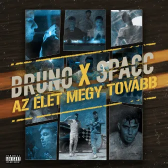 Az Élet Megy Tovább by Bruno X Spacc