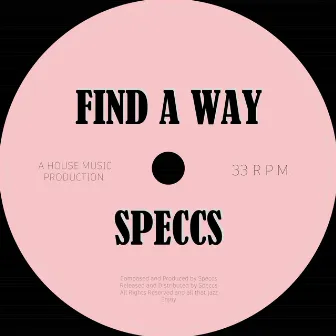 Find A Way by Speccs