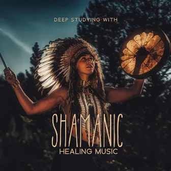 Deep Studying With Shamanic Healing Music by 