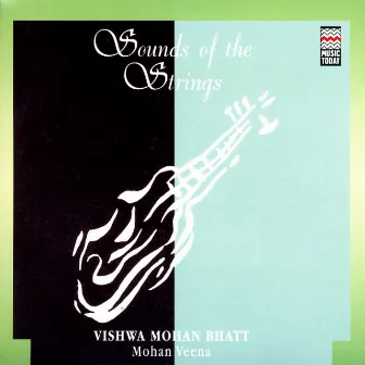 Sounds Of The Strings by Vishwa Mohan Bhatt