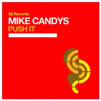 Push It by Mike Candys