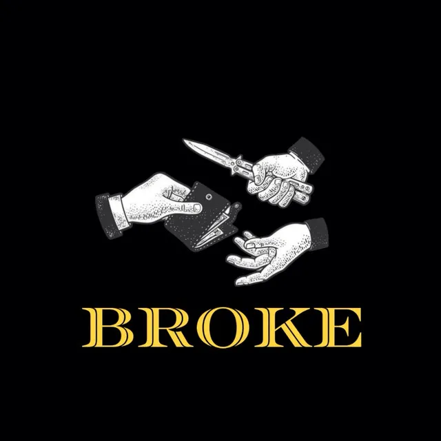 BROKE