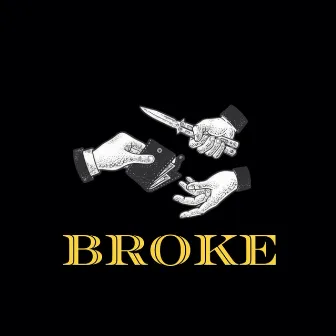 BROKE by André Norbeck