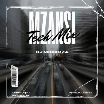 Mzanzi Tech by DJ Micsir