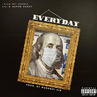 Everyday by Lil-C Super Ceezy