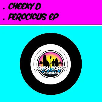 Ferocious by Cheeky D