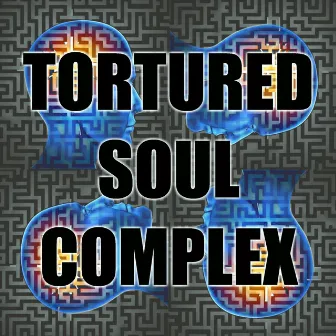 Tortured Soul Complex by Unknown Artist