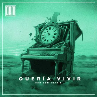 Quería Vivir by DEM