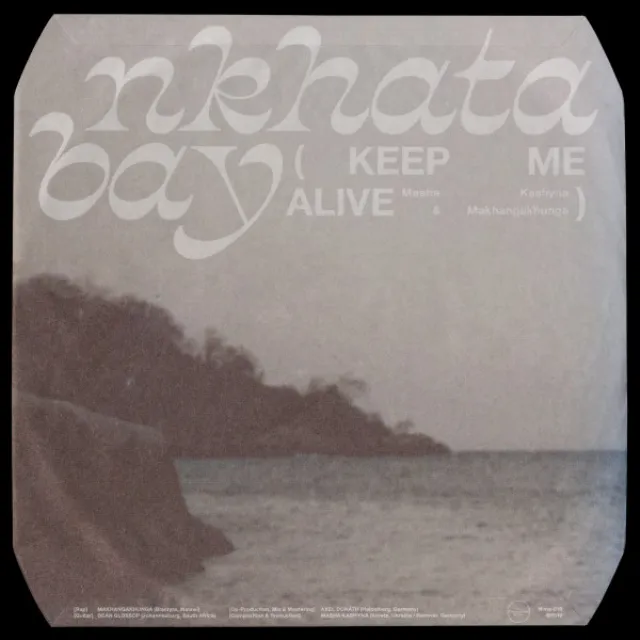 Nkhata Bay (Keep Me Alive)