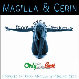 Peace Love and Freedom by Cerin