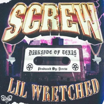 DARKSIDE OF TEXAS by Lil Wretched