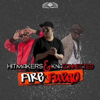 Fire (Fuego) by HITMAKERS