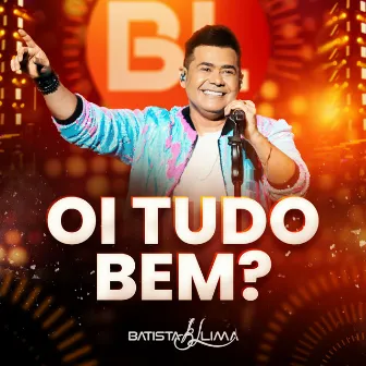 Oi, Tudo Bem? by Batista Lima