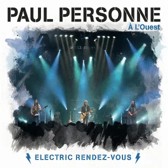 Electric rendez-vous (Live) by Paul Personne