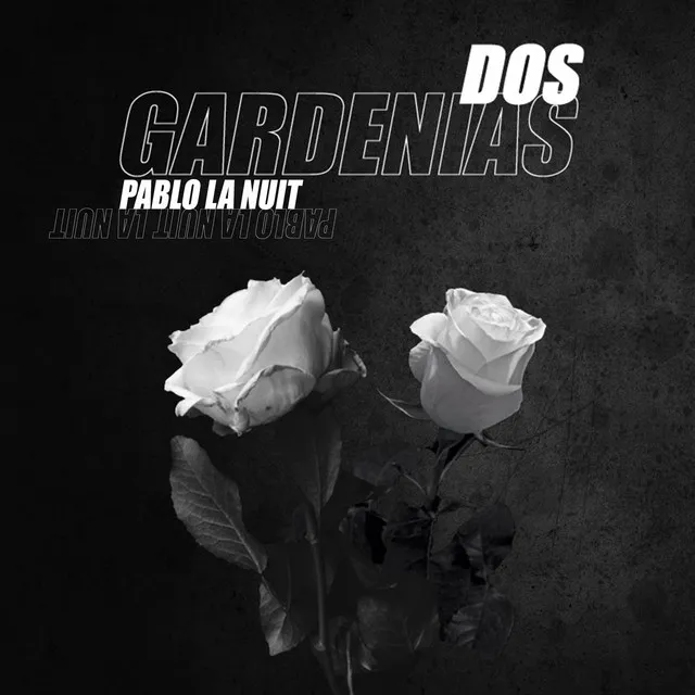 Dos Gardenias