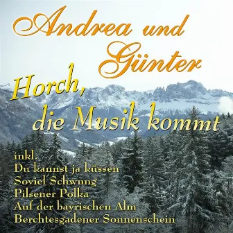 Horch, Die Musik Kommt by Andrea & Günter