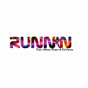 Runnin' by Gerry Dupe