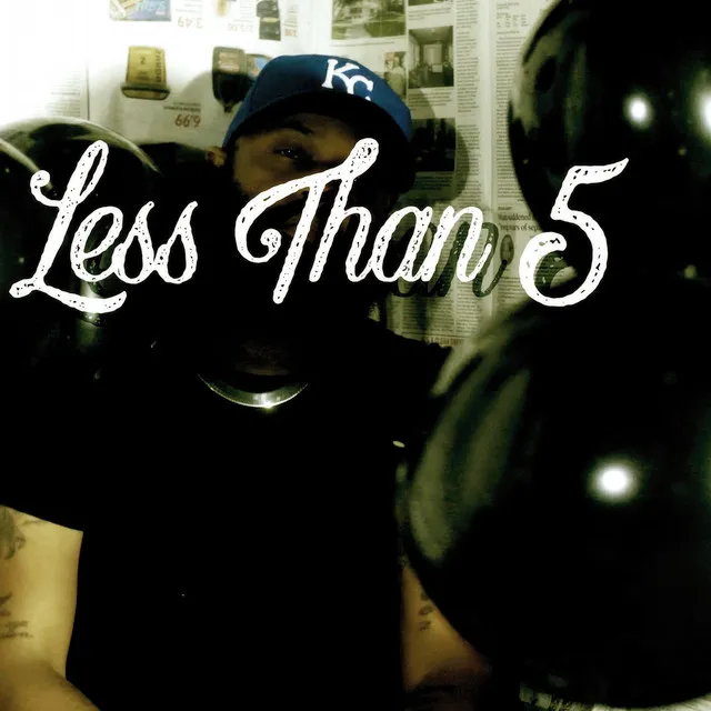 Less Than 5