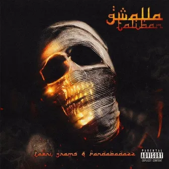 Gwalla Taliban by Panda Badazz