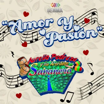 Amor y Pasión by Aurelio Pedraza y su Acordeón Sabanero