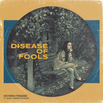 Disease of Fools by Victoria Fragoso