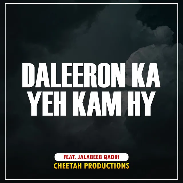 Daleeron Ka Yeh Kam Hy