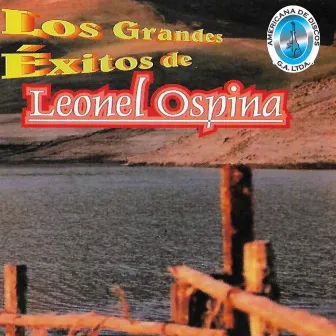 Los Grandes Éxitos de Leonel Ospina by Leonel Ospina