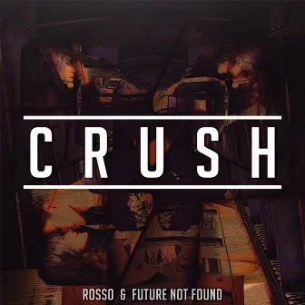 Crush by Future Not Found