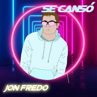 Se Cansó by Jon Fredo