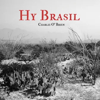 Hy Brasil by Charlie O' Brien