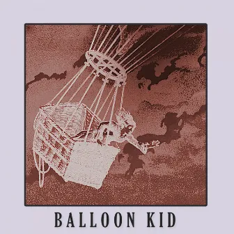 Balloon Kid by EgoTherapie