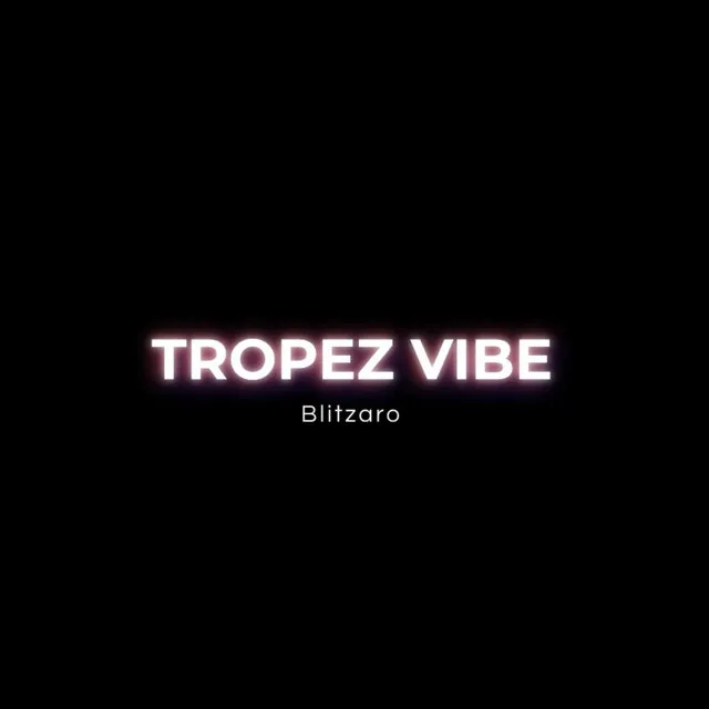 Tropez Vibe