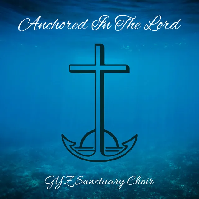 Anchored in the Lord (Reprise) [feat. Edwin G. Hamilton]