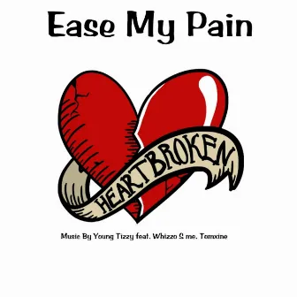 Ease My pain by Whizzo S me