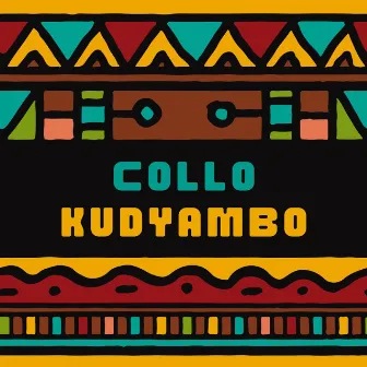 Kudyambo by Collo