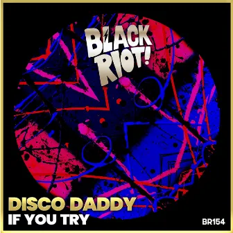 If You Try by Disco Daddy