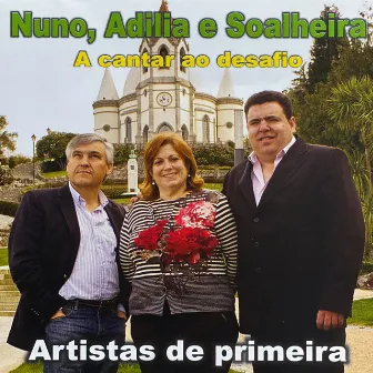 Artistas de Primeira (A Cantar Ao Desafio) by Adília De Arouca